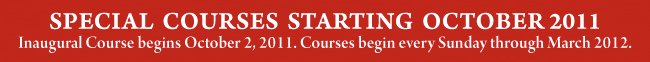 SPECIAL COURSES STARTING OCTOBER 2011